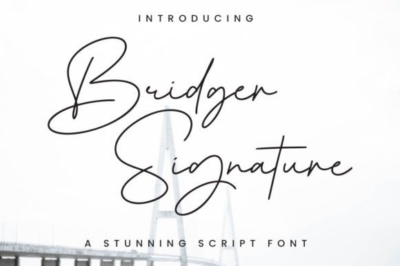 Bridger Signature: A Font That Feels Like Your Hand