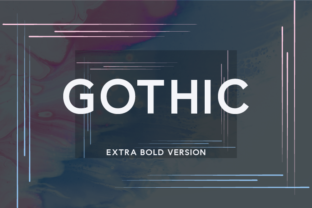 Gothic Extra Bold: A Typeface That Commands Attention