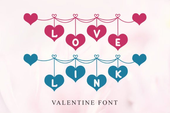 Love Link: The Sweetheart Font for Your Valentine's Projects