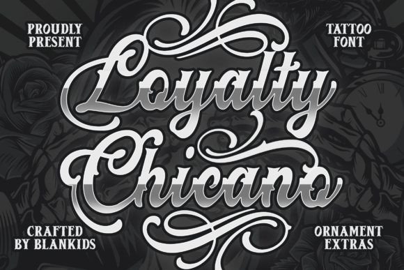 Loyalty Chicano: The Ornamental Script Font for Bold Branding
