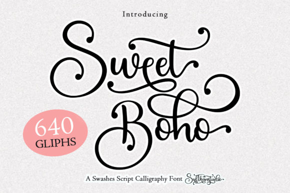Sweet Boho: A Script Font with Ravishing Style and Graceful Character