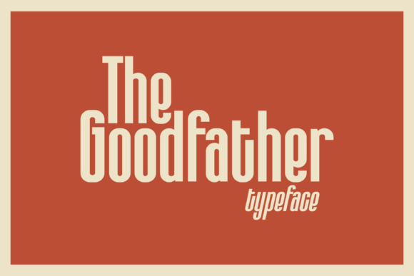 The Goodfather: A Bold Typeface for Modern Vintage Designs